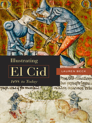 cover image of Illustrating El Cid, 1498 to Today